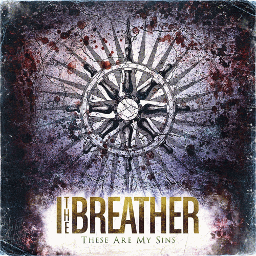I, The Breather : These Are My Sins